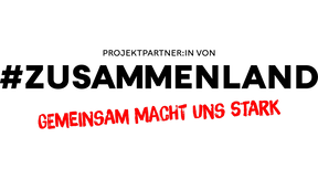 #Zusammenland - Gemeinsam macht uns stark